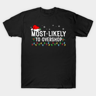 Most Likely To Overshop Shopping Crew Christmas T-Shirt